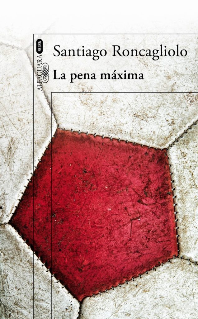 La pena máxima, Roncagliolo