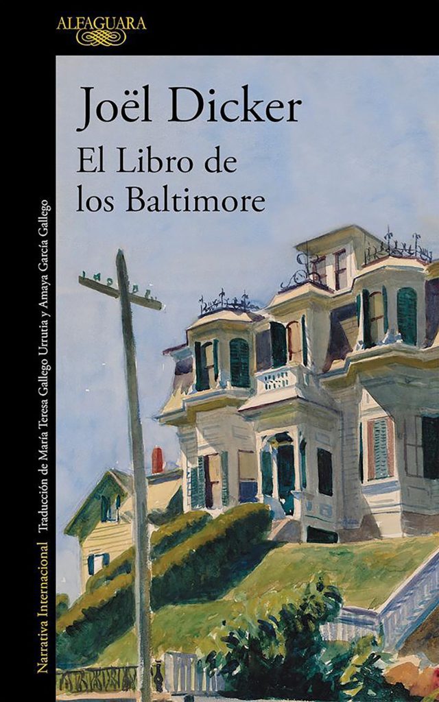 Portada completa de libro El libro de los Baltimore, escritor suizo Joël Dicker