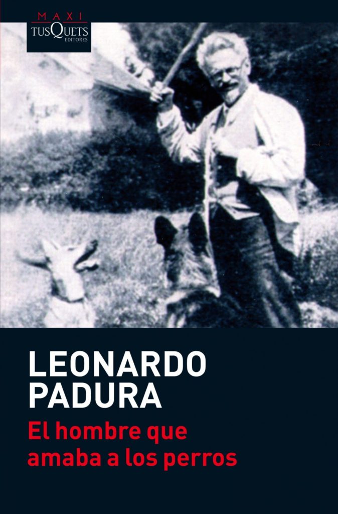 Portada libro de Leonardo Padura "El hombre que amaba a los perros"