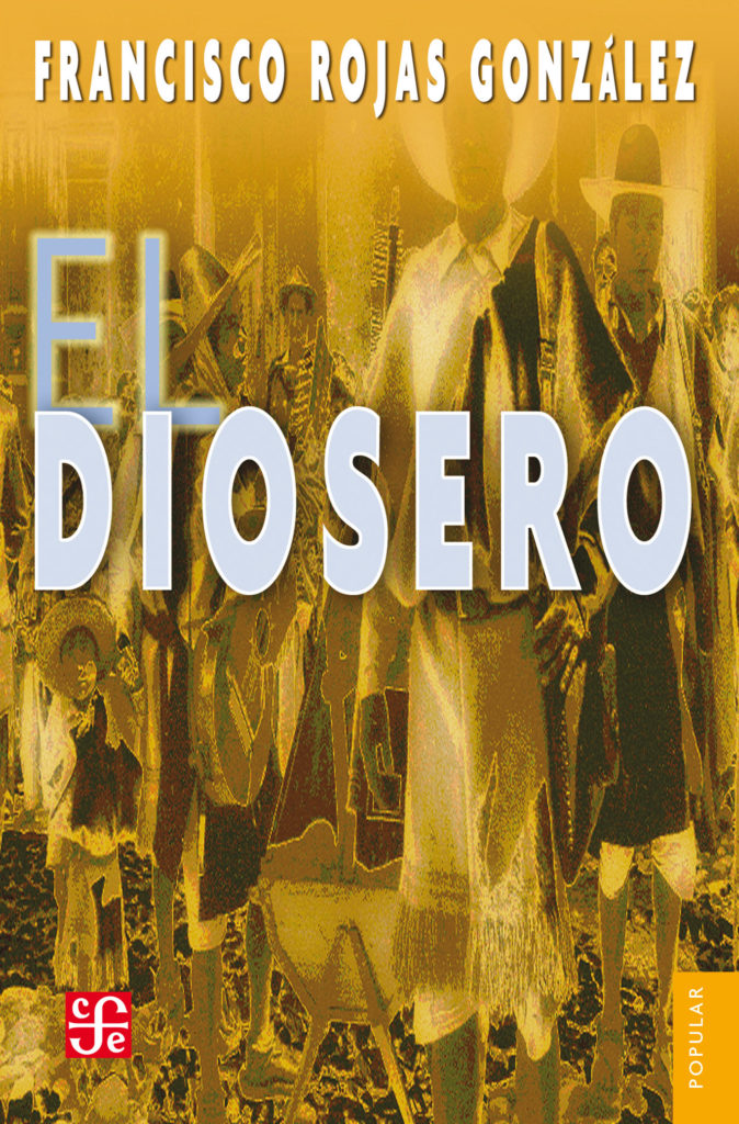 Portada de libro El diosero, escritor Francisco Rojas González .