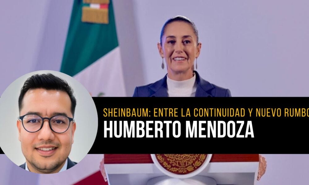 opinion humberto mendoza sobre claudia sheinbaum