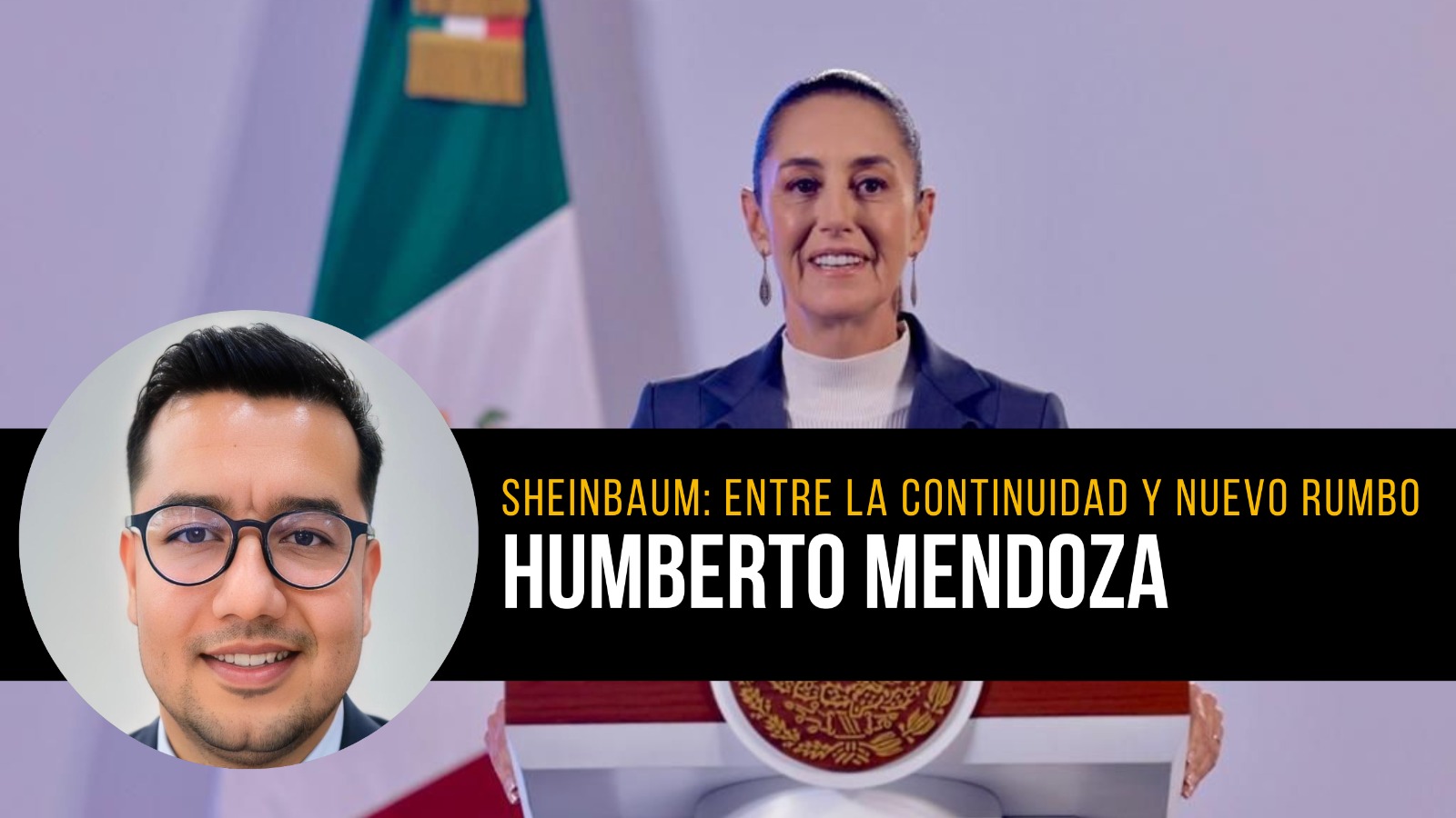 opinion humberto mendoza sobre claudia sheinbaum