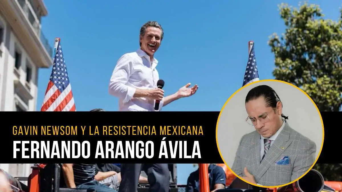 Gavin Newsom y la 'nación' de los 60 millones de mexicanos