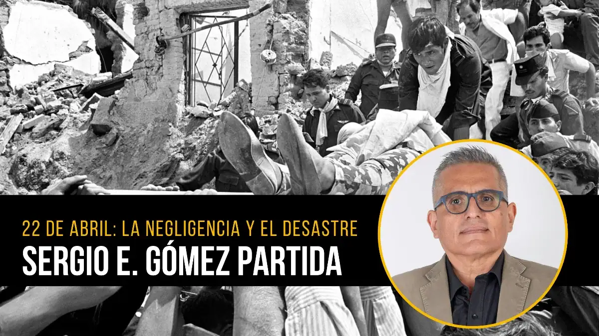 22 de abril: La negligencia del desastre