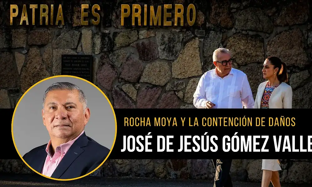 Rocha Moya y la contención de daños, escribe José de Jesús Gómez Valle