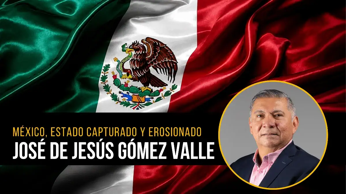 México, un estado capturado y erosionado