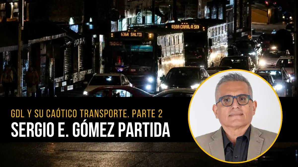 Guadalajara y su caótico transporte. Parte 2.